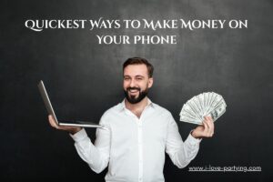 Quickest Ways to Make Money on Your Phone